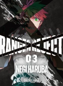 RANGER REJECT 3 | NEGI HARUBA