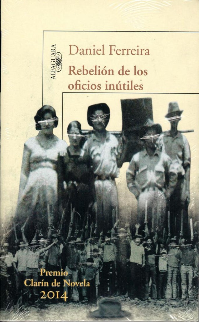 REBELION DE LOS OFICIOS INUTILES | DANIEL FERREIRA