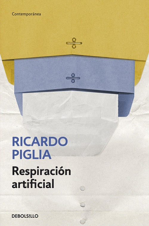 RESPIRACION ARTIFICIAL | RICARDO PIGLIA