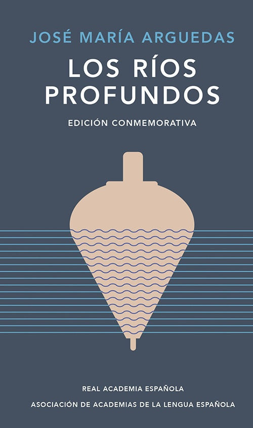 RIOS PROFUNDOS, LOS | JOSE MARIA ARGUEDAS