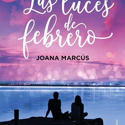 LAS LUCES DE FEBRERO | JOANA MARCUS