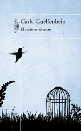 RESTO ES SILENCIO, EL | CARLA GUELFENBEIN