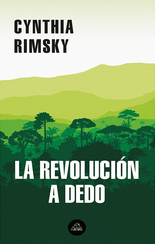 REVOLUCION A DEDO, LA | CYNTHIA RIMSKY