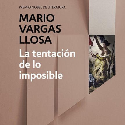 TENTACION DE LO IMPOSIBLE, LA | MARIO VARGAS LLOSA