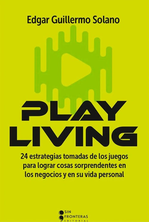 PLAY LIVING | EDGAR GUILLERMO SOLANO