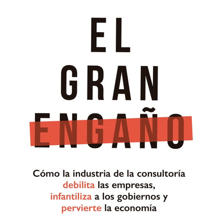 GRAN ENGAÑO, EL | MARIANA MAZZUCATO