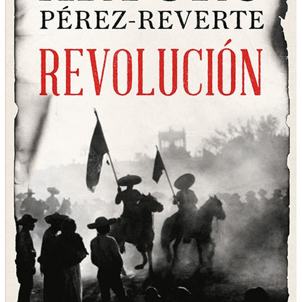 REVOLUCION | ARTURO PEREZ-REVERTE