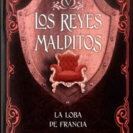 REYES MALDITOS 5  LA LOBA DE FRANCIA | MAURICE DRUON