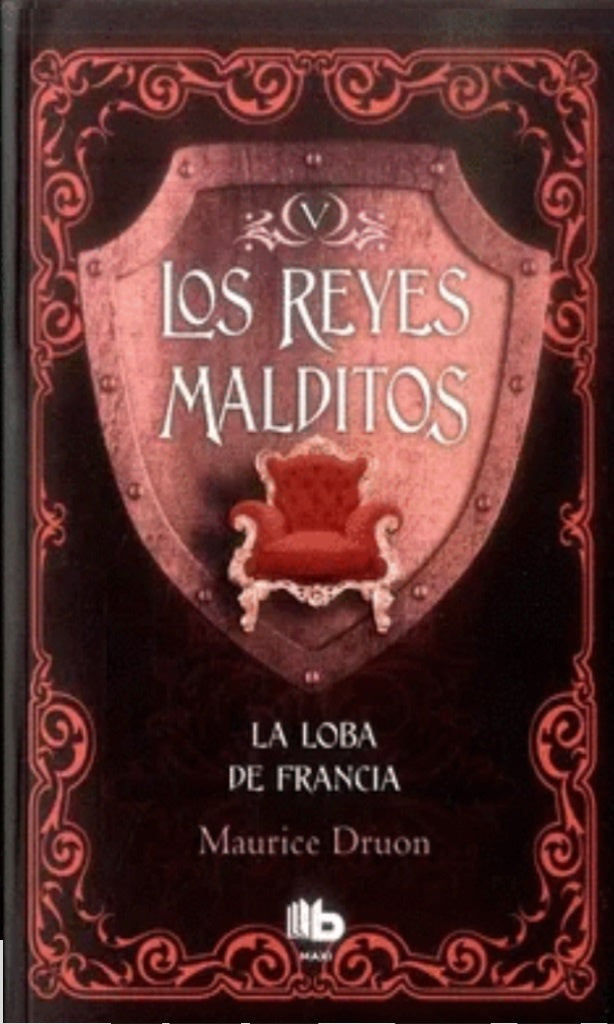 REYES MALDITOS 5  LA LOBA DE FRANCIA | MAURICE DRUON