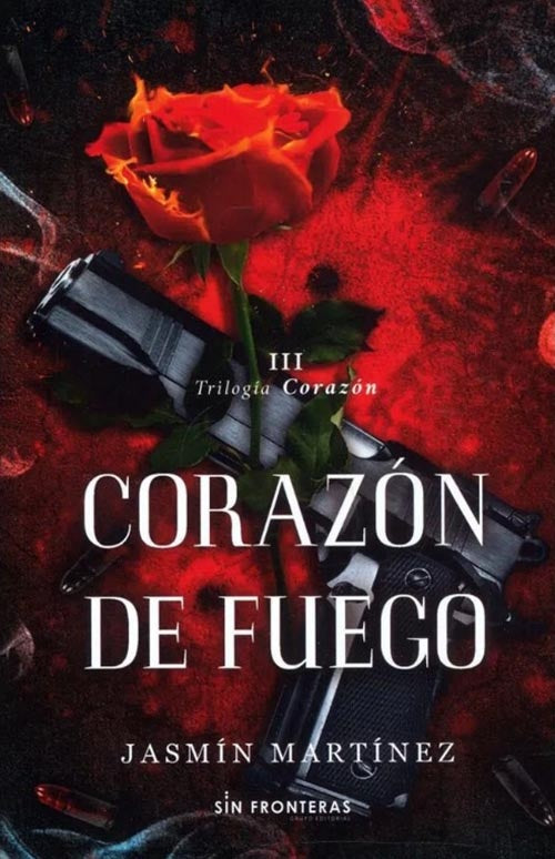 TRILOGIA CORAZON DE FUEGO VOL 3 | JASMIN MARTINEZ
