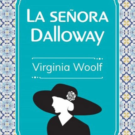 LA SEÑORA DALLOWAY | VIRGINIA WOOLF