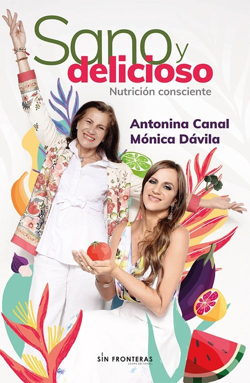 SANO Y DELICIOSO | ANTONINA CANAL