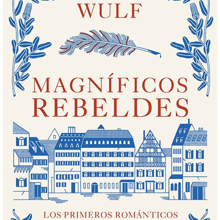 MAGNIFICOS REBELDES | ANDREA WULF