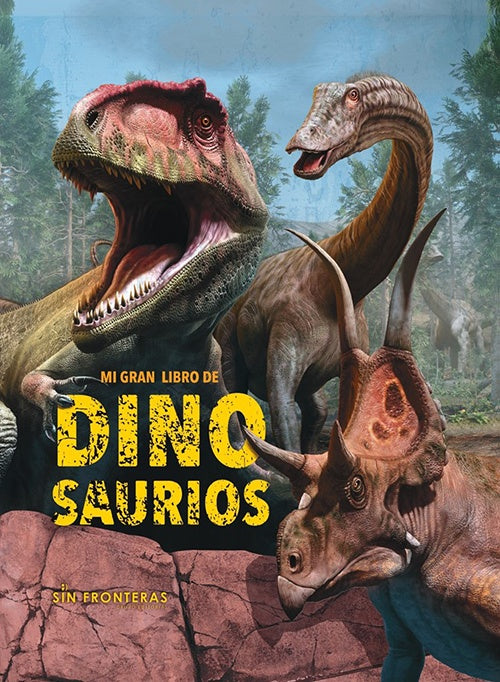 MI GRAN LIBRO DE DINOSAURIOS