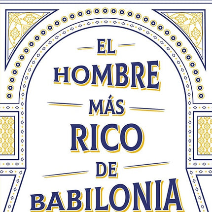 EL HOMBRE MAS RICO DE BABILONIA | GEORGE SAMUEL CLASON