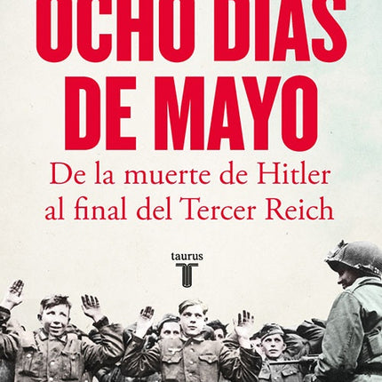 OCHO DIAS DE MAYO | VOLKER ULLRICH