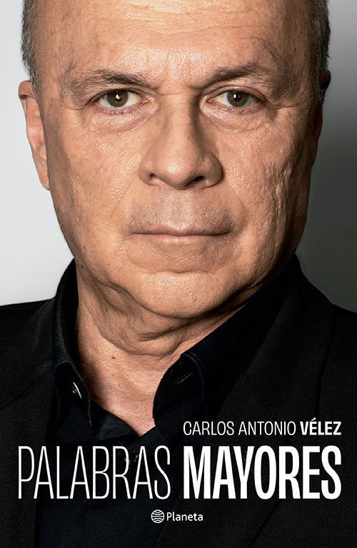 PALABRAS MAYORES | CARLOS ANTONIO VELEZ