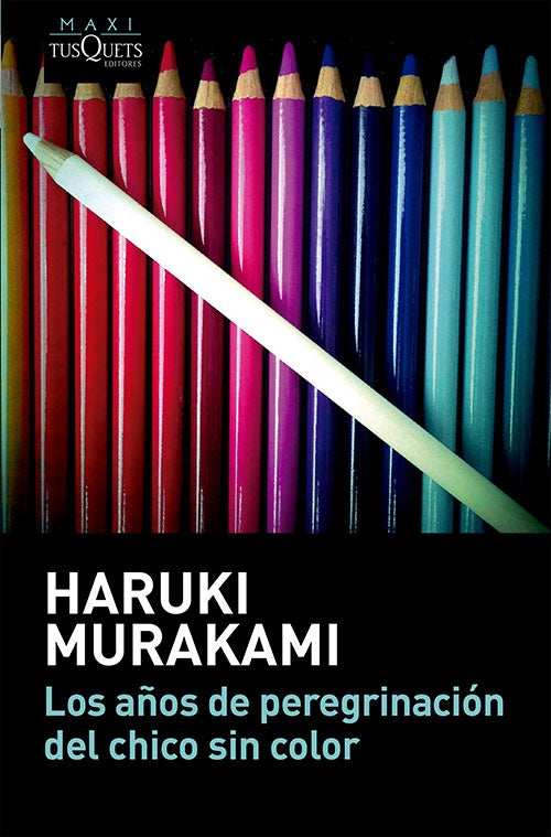AÑOS DE PEREGRINACION DEL CHICO SIN COLOR, LOS | HARUKI MURAKAMI