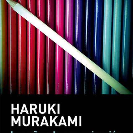 AÑOS DE PEREGRINACION DEL CHICO SIN COLOR, LOS | HARUKI MURAKAMI