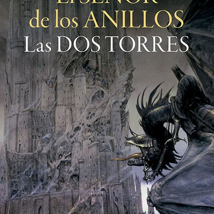 SEÑOR DE LOS ANILLOS N° 02/03 LAS DOS TORRES | J.R.R. TOLKIEN