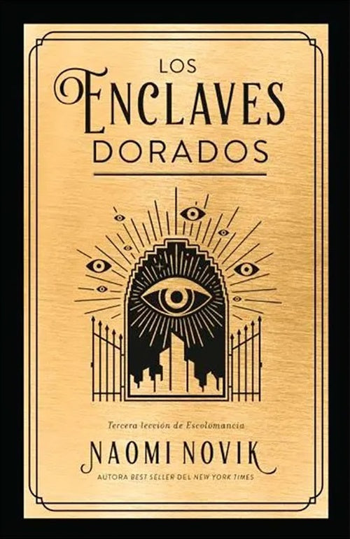 ENCLAVES DORADOS, LOS | NAOMI NOVIK