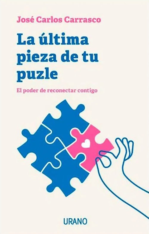 ULTIMA PIEZA DE TU PUZLE, LA | JOSE CARLOS CARRASCO