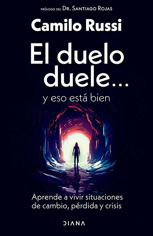 EL DUELO DUELE Y ESO ESTA BIEN | CAMILO RUSSI