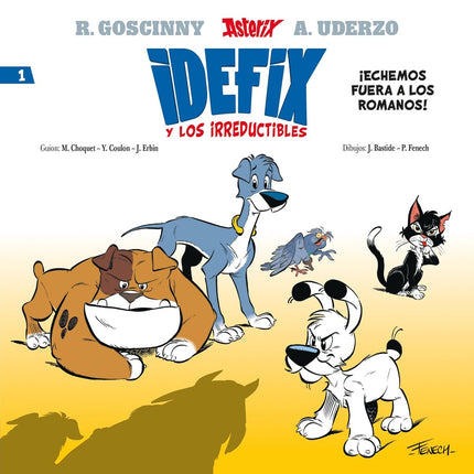 IDEFIX Y LOS IRREDUCTIBLES 1 ECHEMOS FUERA A LOS R | RENE GOSCINNY