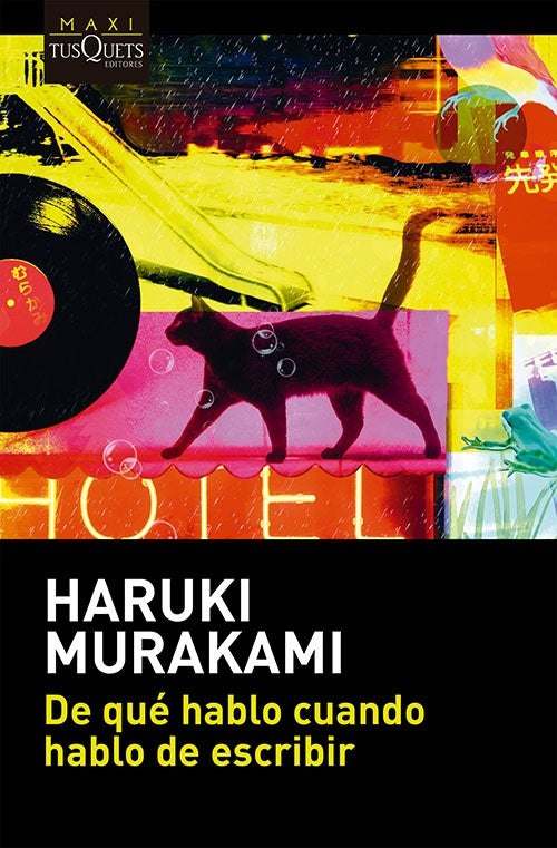 DE QUE HABLO CUANDO HABLO DE ESCRIBIR | HARUKI MURAKAMI