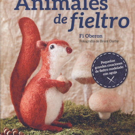 ANIMALES DE FIELTRO | TESSA JULIA DINARES