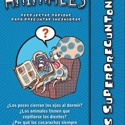 SUPERPREGUNTONES: ANIMALES | AUTORES VARIOS