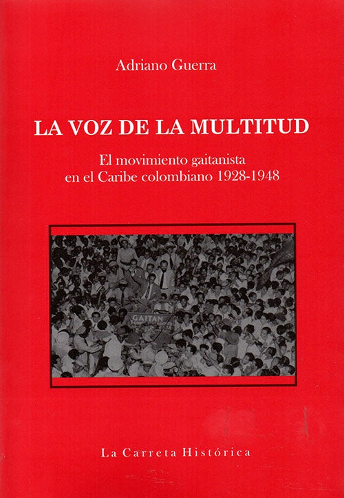 VOZ DE LA MULTITUD, LA | MIGUEL AGUERRALDE