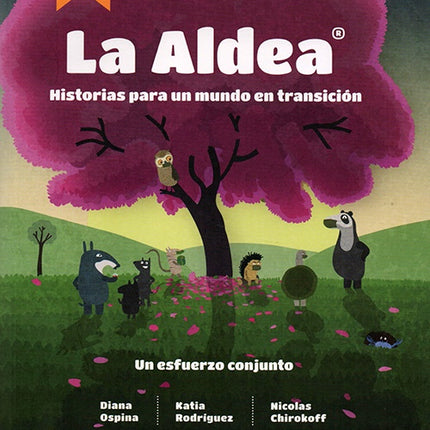 ALDEA, LA. HISTORIAS PARA UN MUNDO EN TRANSICION | KATIA RODRIGUEZ
