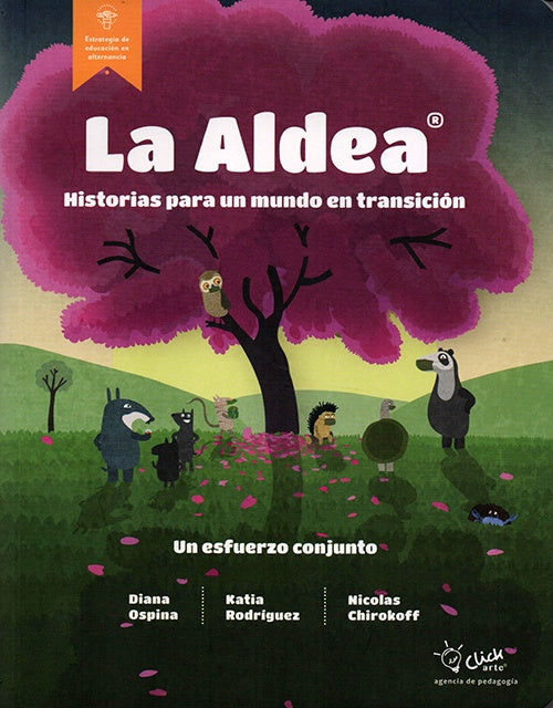ALDEA, LA. HISTORIAS PARA UN MUNDO EN TRANSICION | KATIA RODRIGUEZ