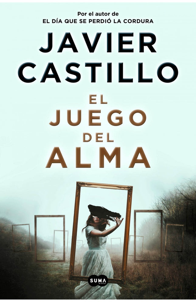 JUEGO DEL ALMA, EL | JAVIER CASTILLO