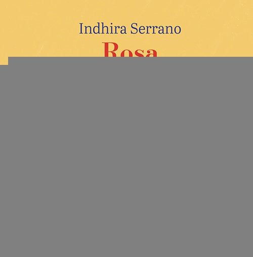 ROSA LA CRESPA | INDHIRA SERRANO