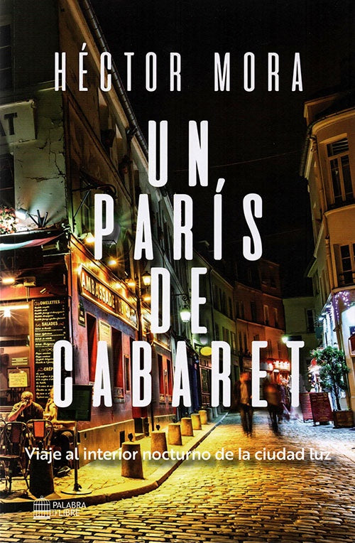 UN PARIS DE CABARET | HECTOR MORA