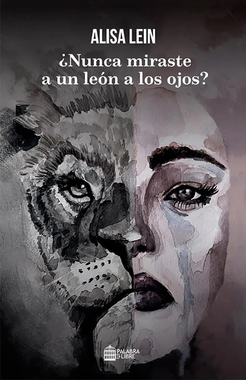 NUNCA MIRASTE UN LEON A LOS OJOS?