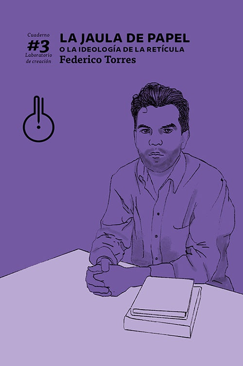 LA JAULA DE PAPEL | FEDERICO TORRES