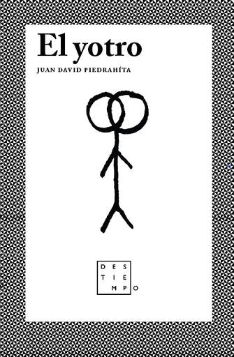 YOTRO, EL | JUAN DAVID PIEDRAHITA
