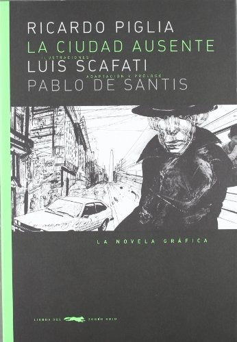 LA CIUDAD AUSENTE | RICARDO PIGLIA