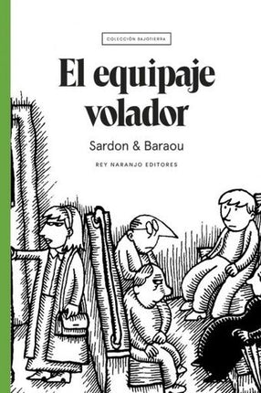 EQUIPAJE VOLADOR, EL | VINCENT SARDON