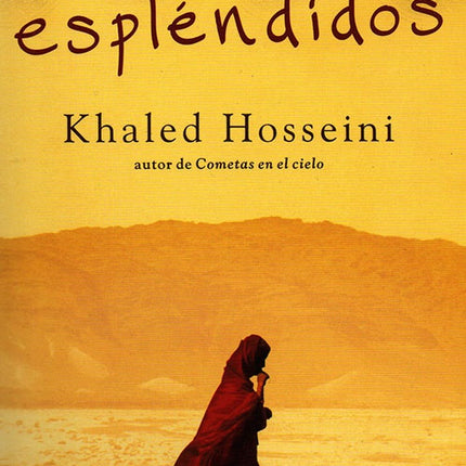 MIL SOLES ESPLENDIDOS | KHALED HOSSEINI