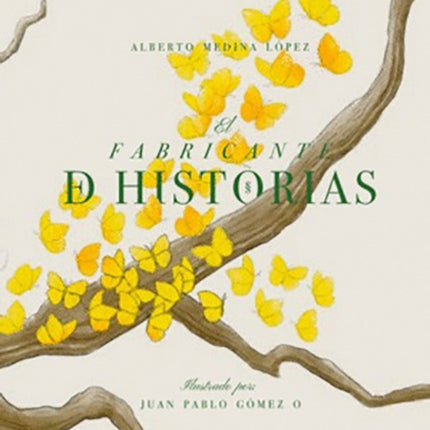 FABRICANTE DE HISTORIAS, EL | ALBERTO MEDINA LOPEZ