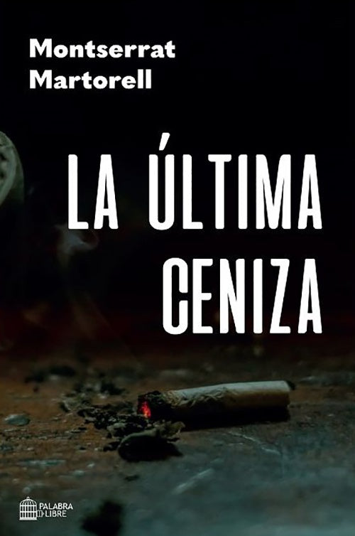 ULTIMA CENIZA, LA | MONTSERRAT MARTORELL