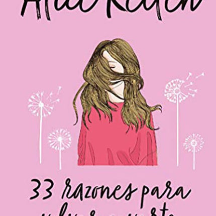 33 RAZONES PARA VOLVER A VERTE | ALICE KELLEN