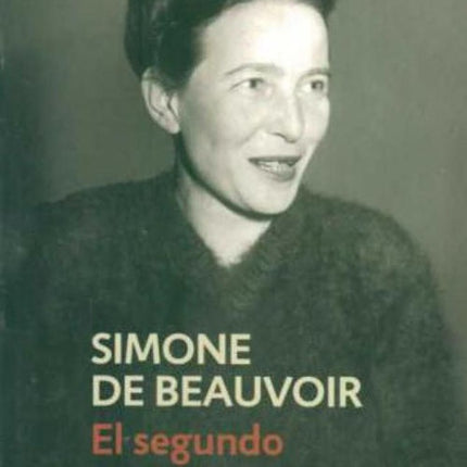 SEGUNDO SEXO, EL | SIMONE DE BEAUVOIR
