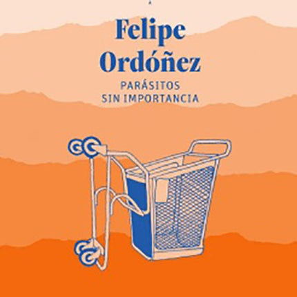 PARASITOS SIN IMPORTANCIA | FELIPE ORDOÑEZ