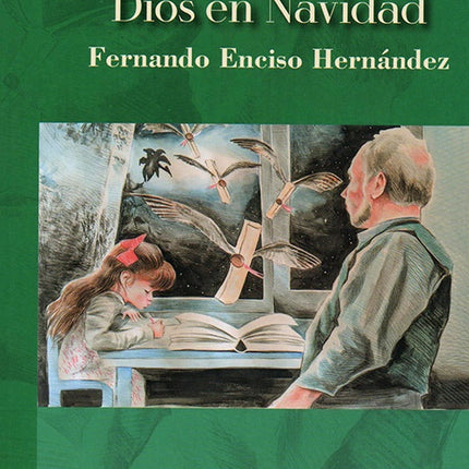CARTAS DE UN ABUELO PARA EL NIÑO DIOS EN NAVIDAD | FERNANDO ENCISO HERNANDEZ