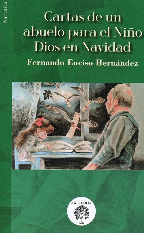 CARTAS DE UN ABUELO PARA EL NIÑO DIOS EN NAVIDAD | FERNANDO ENCISO HERNANDEZ